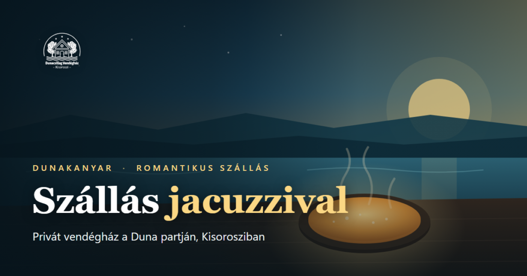 Dunakanyar szállás jacuzzival: privát, párálló jacuzzi a Duna-parti teraszon éjszaka, Kisorosziban
